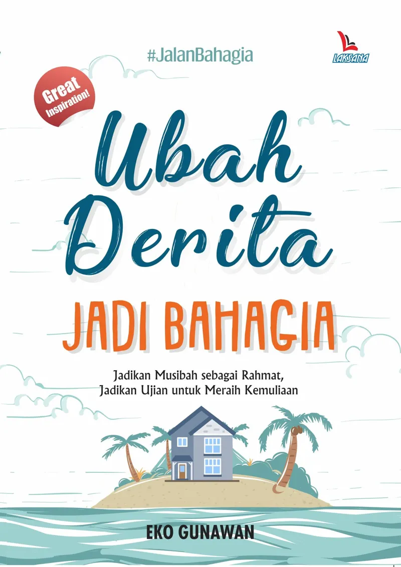 Buku Ubah Derita Jadi Bahagia oleh Eko Gunawan