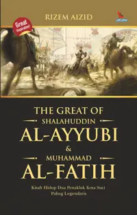 The Great Of Shalahuddin AL- Ayyubi & Muhammad AL-Fatih — Rizem Aizid — sampul