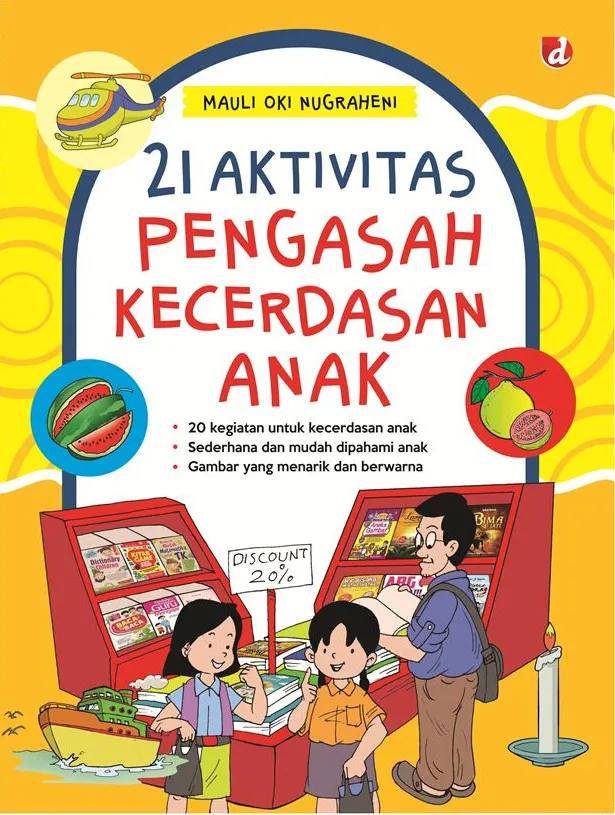 Buku 21 Aktivitas Pengasah Kecerdasan Anak oleh Mauli Oki Nugraheni