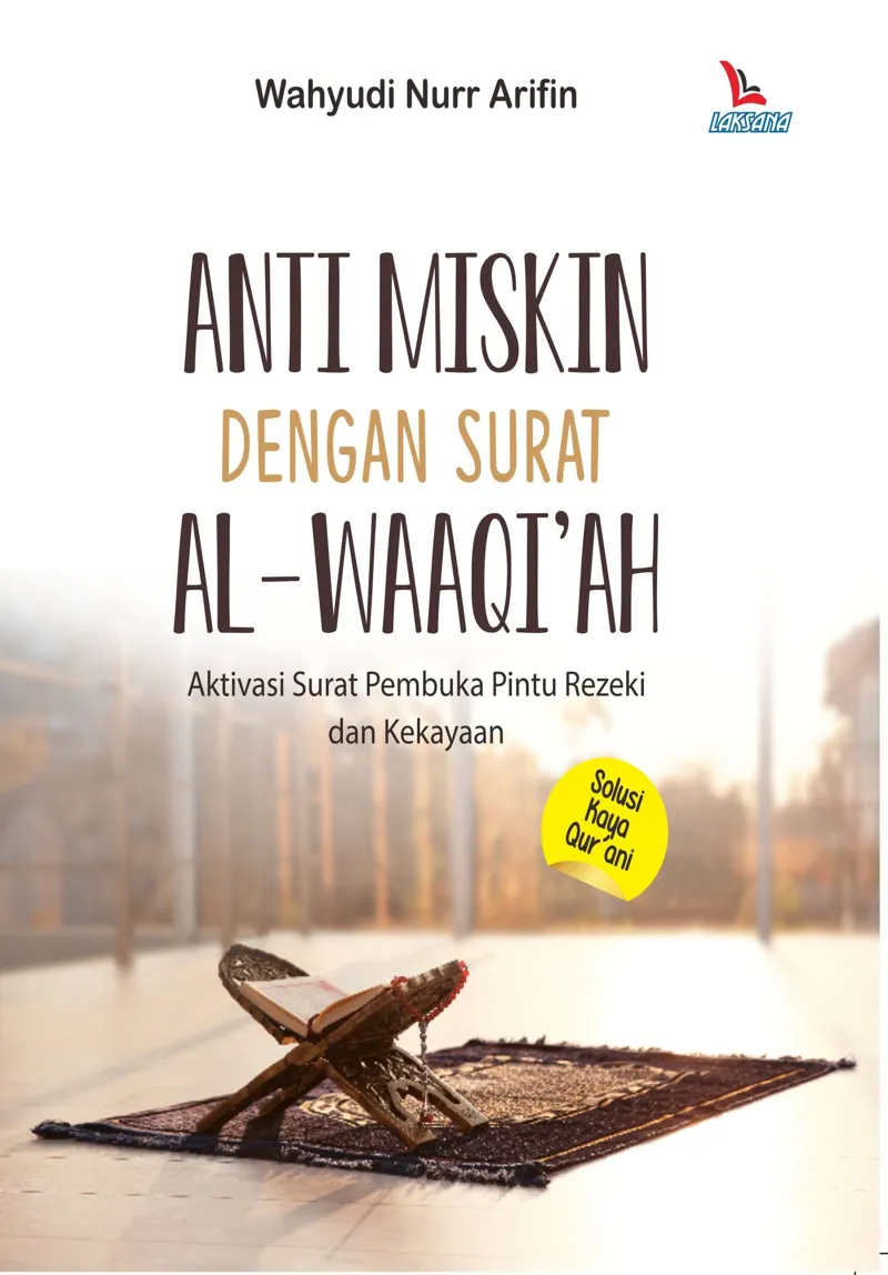Buku Anti Miskin Dengan Surat Al-Waaqi'ah oleh Wahyudi Nurr Arifin