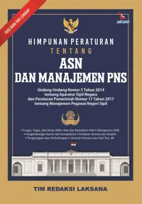 Himpunan Peraturan Tentang ASN dan Manajemen PNS — Tim  Redaksi Laksana — sampul