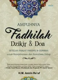 Ampuhnya Fadhilah Dzikir & Doa setelah Shalat Fardhu & Sunnah — H.M Amrin Ra'uf — sampul