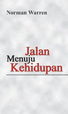 Buku Jalan Menuju Kehidupan oleh Norman Warren 
