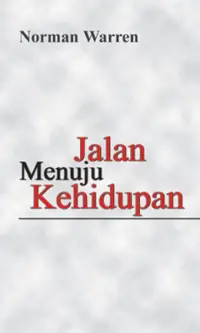 Jalan Menuju Kehidupan