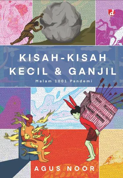 Buku Kisah-Kisah Kecil & Ganjil oleh Agus Noor
