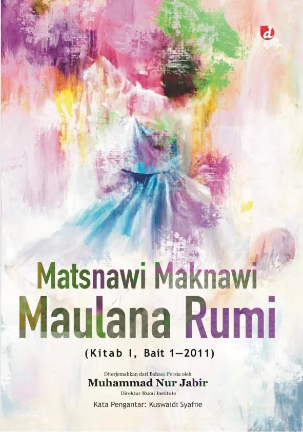 Buku Matsnawi Maknawi (Kitab I, Bait 1-2011) oleh Maulana Rumi