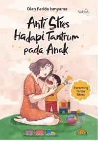 Anti Stres Hadapi Tantrum pada Anak — Dian Farida Ismyama — sampul