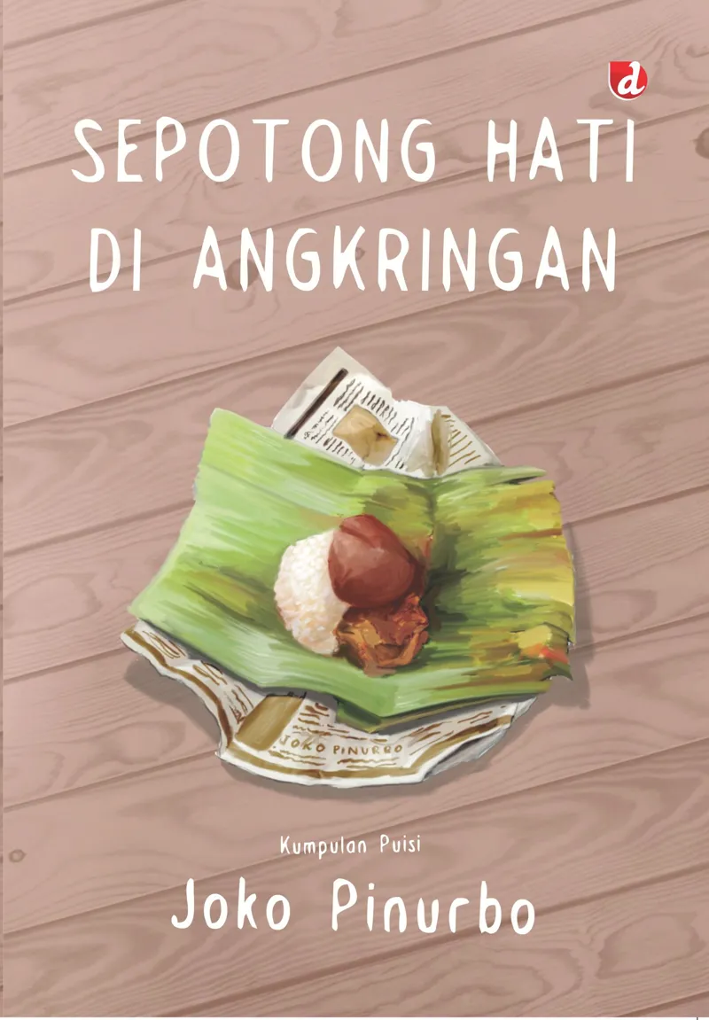 Buku Sepotong Hati di Angkringan oleh Joko Pinurbo