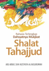Rahasia Terlengkap Dahsyatnya Mukjizat Shalat Tahajjud — Abu Abbas Zain Musthofa al-Basuruwani — sampul