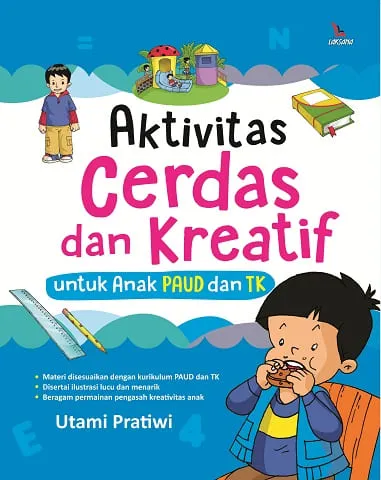 Buku Aktivitas Cerdas dan Kreatif; untuk Anak PAUD dan TK oleh Utami Pratiwi
