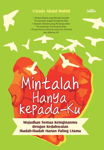 Buku Mintalah Hanya kepada-Ku oleh Ustadz Abdul Wahid