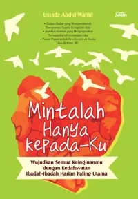 Mintalah Hanya kepada-Ku — Ustadz Abdul Wahid — sampul