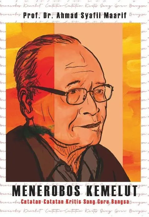 Buku Menerobos Kemelut oleh Prof. Dr. Ahmad Syafii Ma'arif