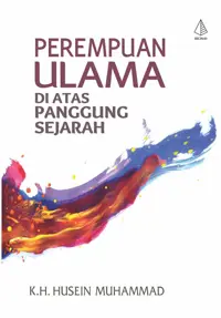 Perempuan Ulama di Atas Panggung Sejarah — K.H. Husein Muhammad — sampul