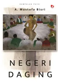Negeri Daging — A. Mustofa Bisri — sampul
