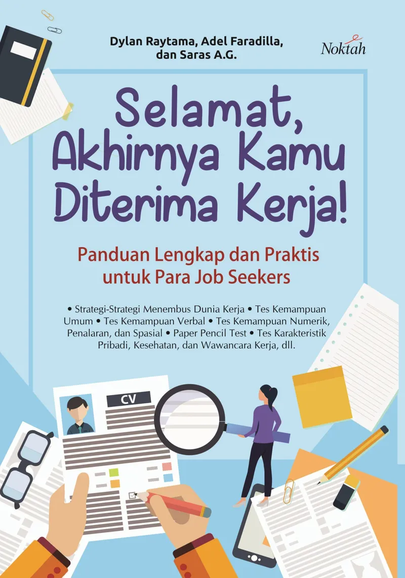 Buku Selamat, Akhirnya Kamu Diterima Kerja! oleh Dylan Raytama, Adel Faradilla, dan Saras A.G