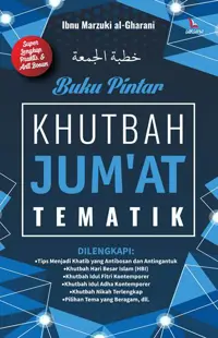 Buku Pintar Khutbah Jum'at Tematik — Ibnu Marzuki al- Gharani — sampul