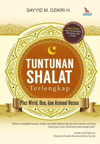 Tuntunan Shalat Terlengkap — Sayyid M. Dzikri H — sampul