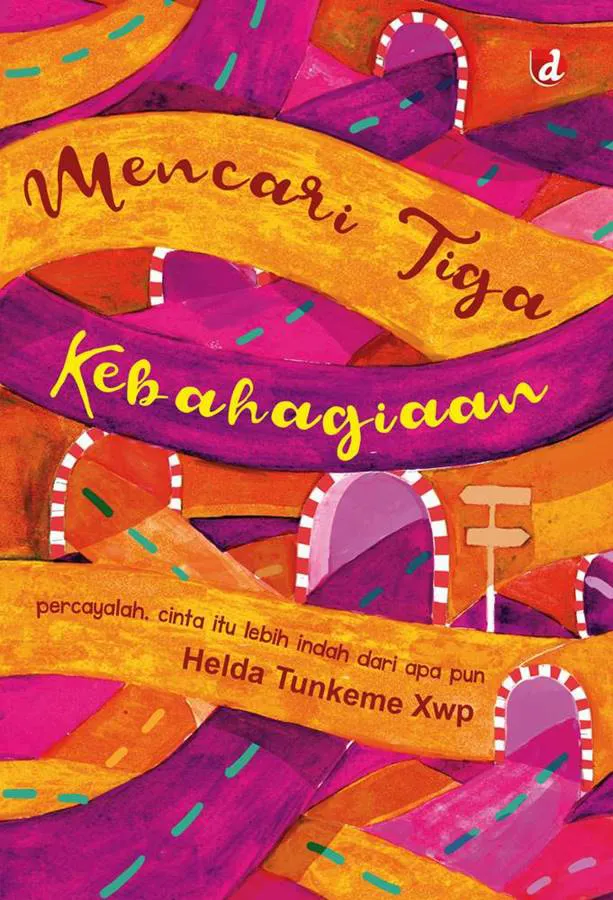 Buku Mencari 3 Kebahagiaan oleh Helda Tunkeme Xwp
