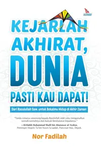 Kejarlah Akhirat, Dunia Pasti Kau Dapat — Nor Fadilah — sampul