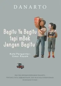 Begitu Ya Begitu tapi mBok Jangan Begitu