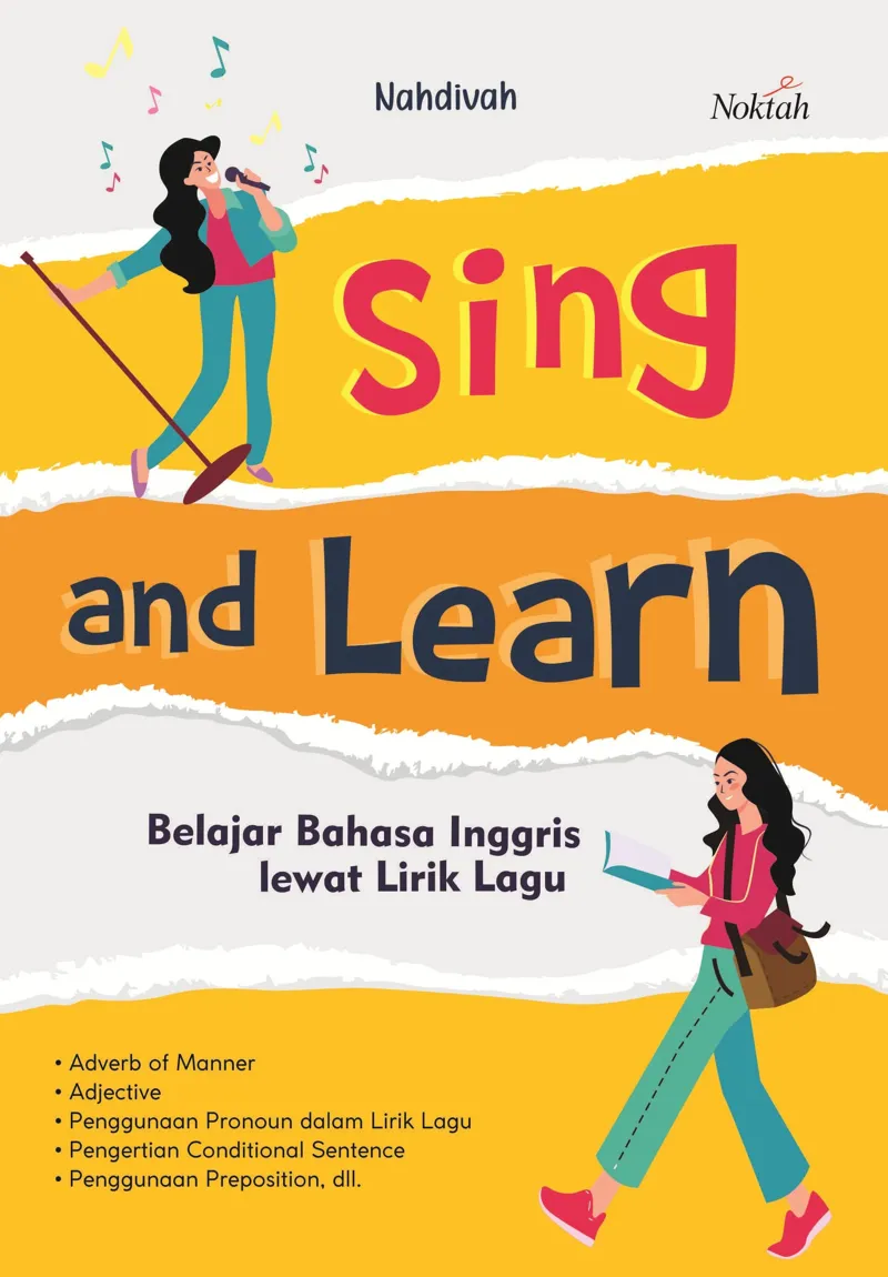 Buku Sing and Learn, belajar Bahasa Inggris lewat Lirik Lagu oleh Nahdivah
