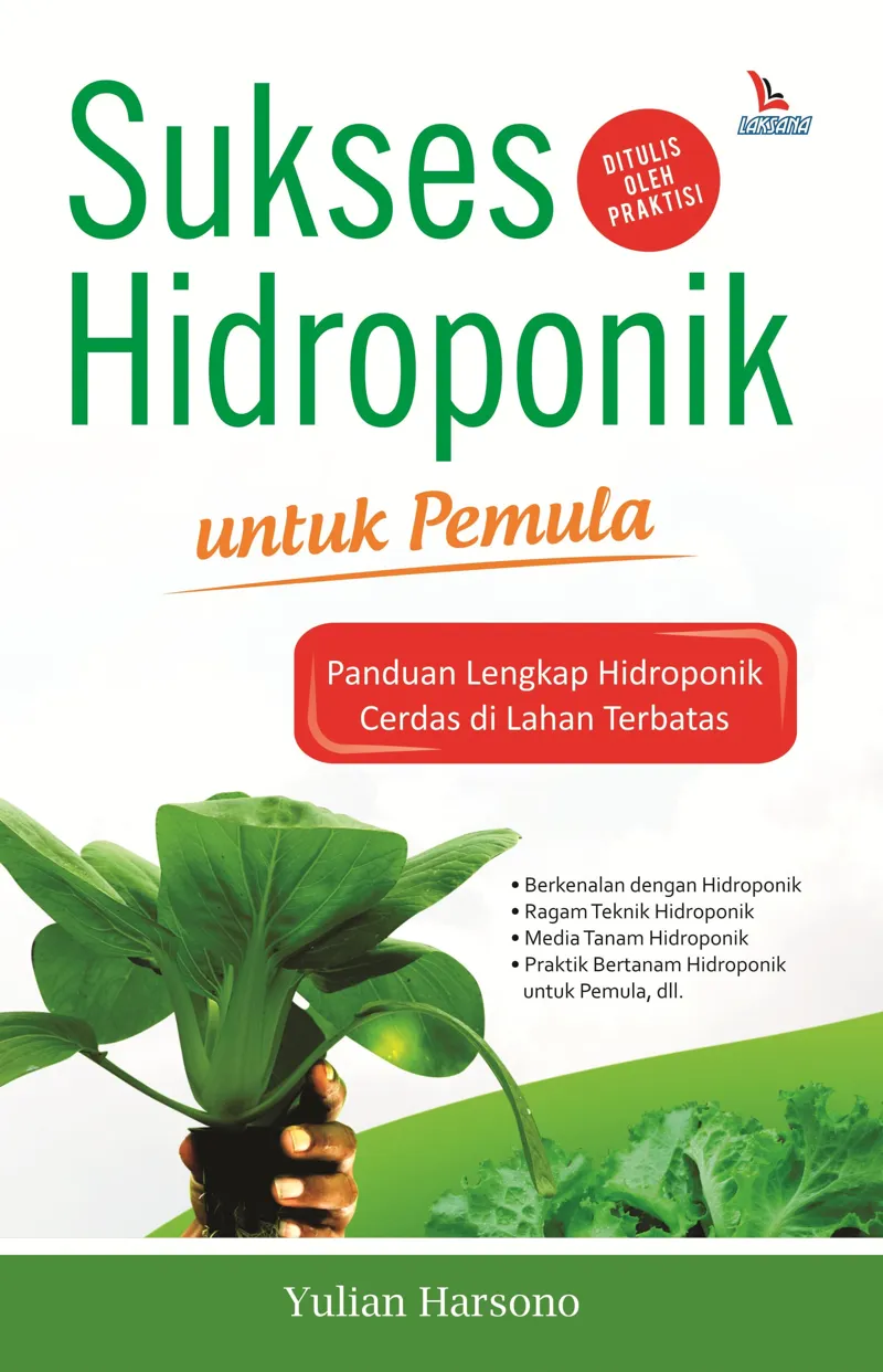 Buku Sukses Hidroponik Untuk Pemula oleh Yulian Harsono