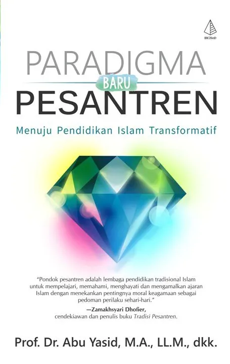 Buku Paradigma Baru Pesantren oleh dkk, Prof. Dr. Abu Yasid, M.A.,LL.M.