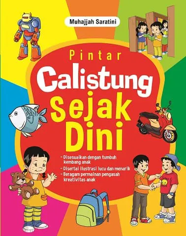 Buku Pintar Calistung Sejak Dini oleh Muhajjah Saratini