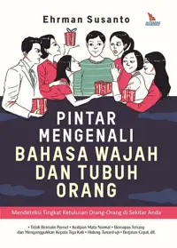 Pintar Mengenal Bahasa Wajah dan Tubuh Orang — Ehrman Susanto — sampul