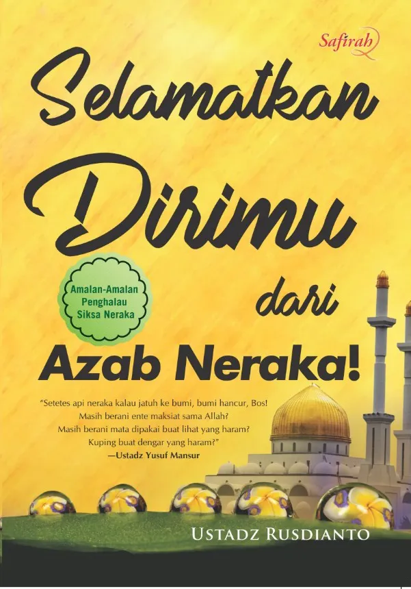 Buku Selamatkan Dirimu dari Azab Neraka! oleh Ustadz Rusdianto