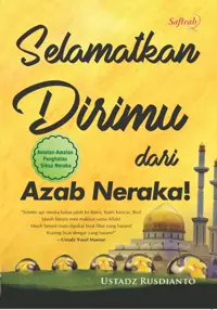 Selamatkan Dirimu dari Azab Neraka! — Ustadz Rusdianto — sampul