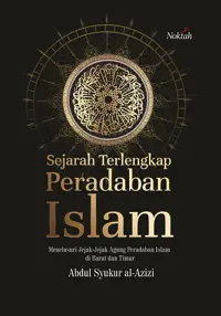 Sejarah Terlengkap Peradaban Islam — Abdul Syukur al-Azizi — sampul