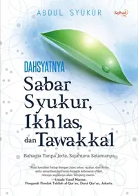 Dahsyatnya Sabar, Syukur, Ikhlas, dan Tawakal — Abdul Syukur — sampul