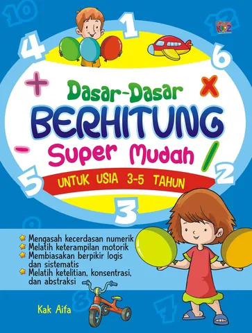 Buku Dasar-Dasar Berhitung Super Mudah (untuk Usia 3-5 Tahun) oleh Kak Aifa