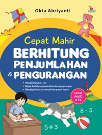 Cepat Mahir Berhitung Penjumlahan & Pengurangan — Okta Abriyanti — sampul