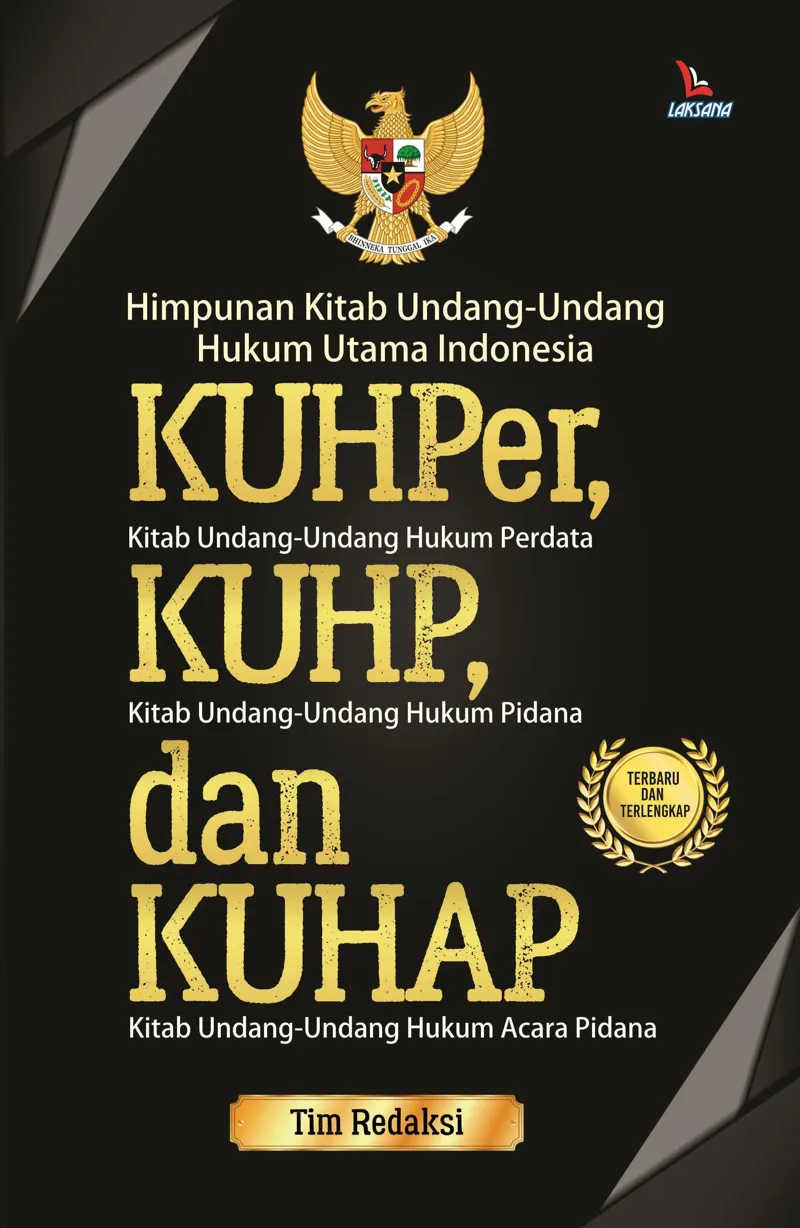 Buku Himpunan Kitab Undang-Undang Hukum Indonesia KUHPer, KUHP, dan KUHAP oleh Tim  Redaksi