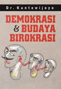 Demokrasi & Budaya Birokrasi — Dr. Kuntowijoyo — sampul