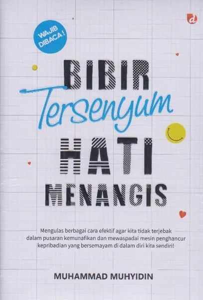 Buku Bibir Tersenyum, Hati Menangis oleh Muhammad Muhyidin