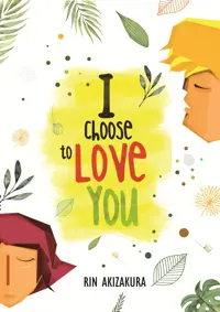 I Choose to Love You — Rin Akizakura — sampul