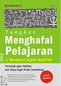 Tangkas Menghafal Pelajaran Dan Mempertajam Ingatan — Aji Indianto S. — sampul