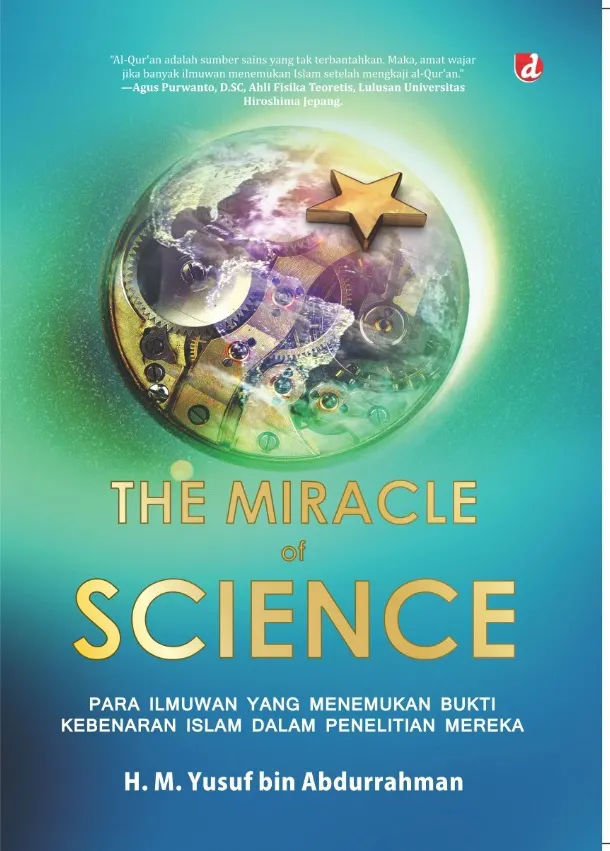 Buku The miracle of science: para ilmuan yang menemukan Islam oleh H.M. Yusuf bin Abdurrahman