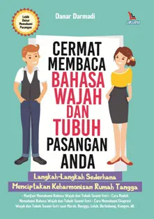 Buku Cermat Membaca Bahasa Wajah dan Tubuh Pasangan Anda oleh Danar Darmadi