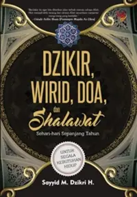 Dzikir, Wirid, Doa, dan Shalawat Sehari-hari Sepanjang Tahun — Sayyid M. Dzikri H. — sampul