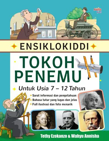 Buku Ensiklokiddi Tokoh Penemu : Untuk Usia 7-12 Tahun oleh Tethy Ezokanzo, Wahyu Annisha