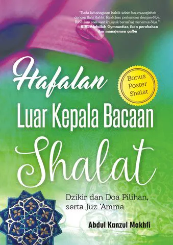 Buku Hafalan Luar Kepala Bacaan Shalat, Dzikir dan Doa Pilihan, serta Juz 'Amma oleh Abdul Kanzul Makhfi