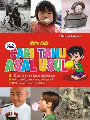 Buku Hello Kids; Yuk, Cari Tahu Asal Usul oleh Ulfah Nurhidayah