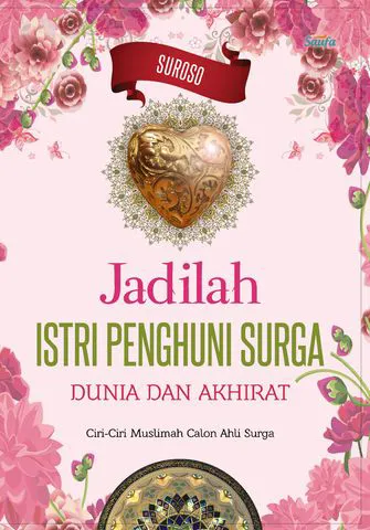 Buku Jadilah Istri Penghuni Surga Dunia dan Akhirat oleh Suroso