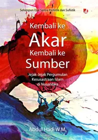Kembali ke Akar Kembali ke Sumber
