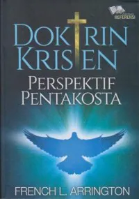 Buku Doktrin Kristen Perspektif Pentakosta oleh French L. Arrington
